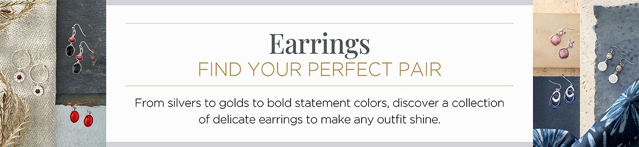 Earrings. Find your perfect pair. From silvers to golds to bold statement colors, discover a collection of delicate earrings to make any outfit shine.