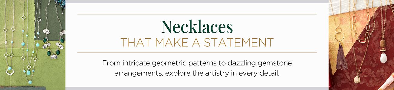 Necklaces. That make a statement. From intricate geometric patterns to dazzling gemstone arrangements, explore the artistry in every detail.