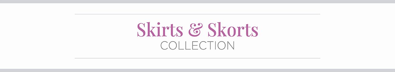 Skirts & Skorts Collection.