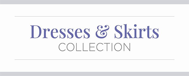 Dresses & Skirts Collection.