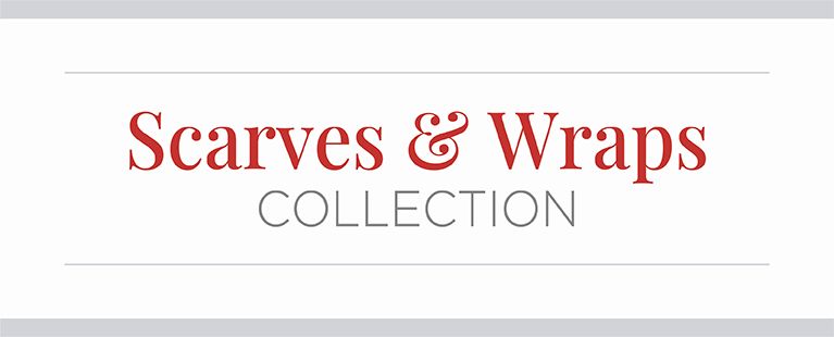 Scarves & Wraps Collection.