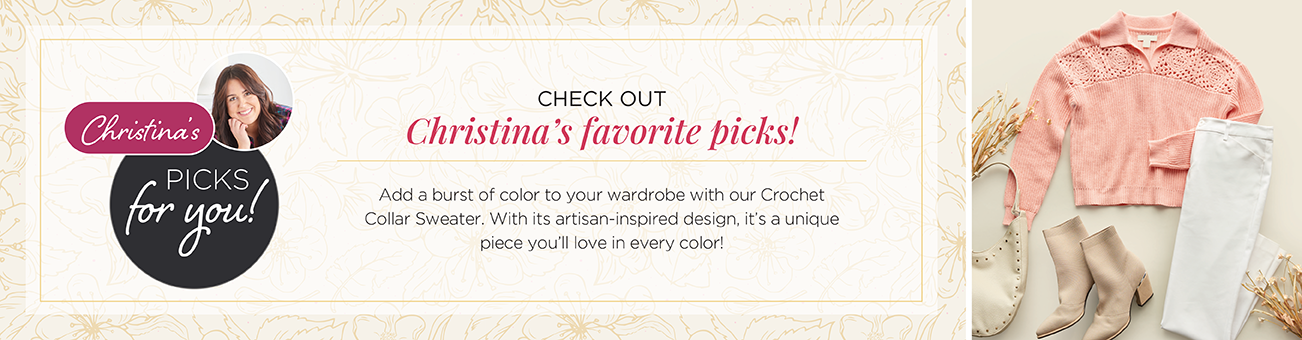 Check out Christina's Favorite Picks! Add a burst of color to your wardrobe with our Crochet Collar Sweater. With its artisan-inspired design, it's a unique piece you'll love in every color!