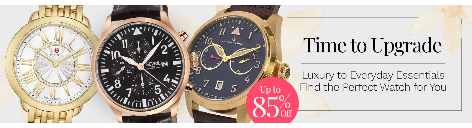 Time to Upgrade - Luxury to Everyday Essentials Find the Perfect Watch for You  Up to 85% Off Ft. 928-832, 927-513, 931-380