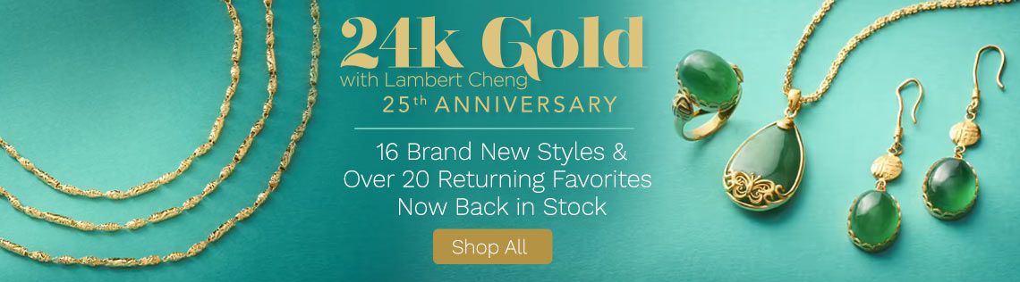 24k Lambert Cheng 25th Anniversary | 16 Brand New Styles & Over 20 Returning Favorites Now Back in Stock | 205-814, 205-967, 202-248, 202-847