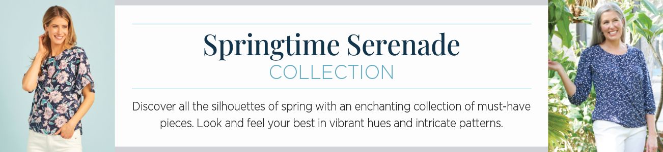 Springtime Serenade Collection. Discover all the silhouettes of spring with an enchanting collection of must-have pieces. Look and feel your best in vibrant hues and intricate patterns.