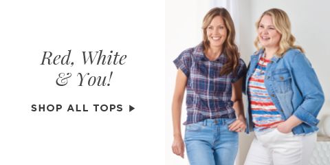 Red, White & You! Shop All Tops.