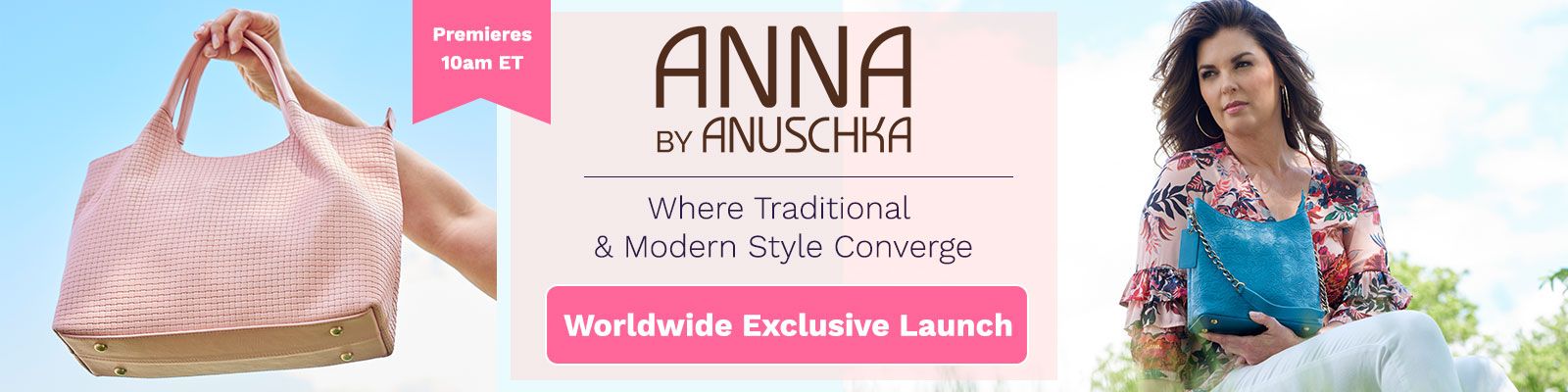 Anna by Anuschka Worldwide Exclusive Launch  722-823, 722-829