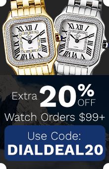 Extra 20% Off Watch Orders $99+ Use Code: DIALDEAL20  Ends 11:59PM ET