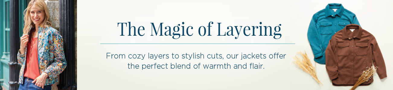 The Magic of Layering. From cozy layers to stylish cuts, our jackets offer the perfect blend of warmth and flair.