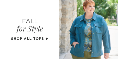 Fall for Style. Shop All Tops.