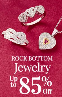 Rock-Bottom Jewelry Sale! Up to 85% Off