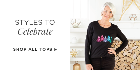 Styles to Celebrate. Shop All Tops.