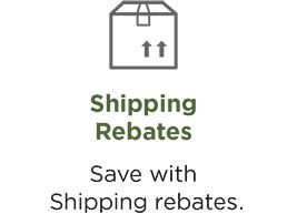 Shipping Rebates. Save with Shipping rebates.