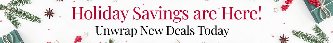 Holiday Savings are Here! Unwrap New Deals Today