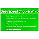 Speed chop and whip details