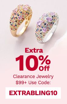 Extra 10% Off Clearance Jewelry Orders $99+ Use Code: EXTRABLING10 *Exclusions Apply