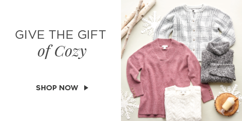 Give the Gift of Cozy! Shop Now.